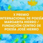 Convocado el X Premio Internacional de Poesía Margarita Hierro
