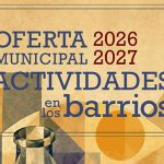 Getafe lanza su Oferta de Actividades en Barrios para el curso 2026-2027