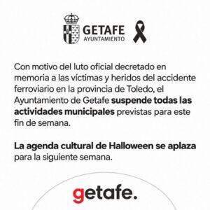 Getafe suspende sus actividades municipales del fin de semana por el accidente de Toledo